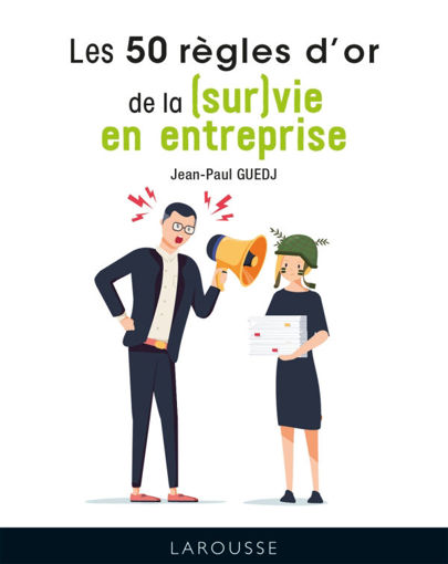 Picture of 50 Regles D'or Sur(vie) En Entreprise
