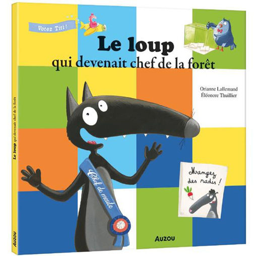 Picture of Le loup qui devenait chef de la foret auzou