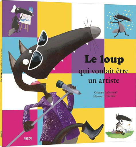 Picture of Le Loup Qui Voulait Etre Un Artiste