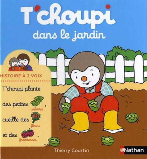 Picture of T'choupi dans le jardin courtin thierry