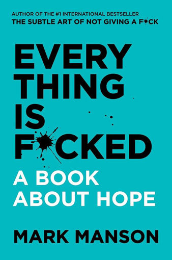 Picture of Everything Is F*cked-Manson Mark