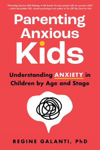Picture of Parenting Anxious Kids