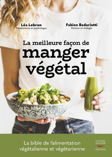 Picture of La meilleure facon de manger vegetal