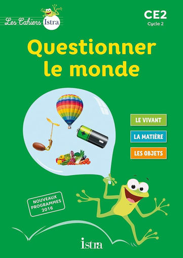 Picture of QUESTIONNER LE MONDE CE2- LES CAHIERS ISTRA  2017