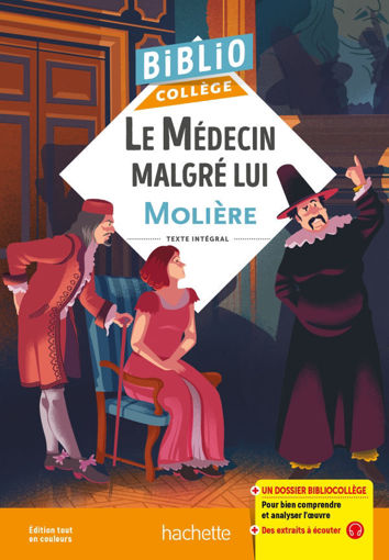 Picture of Le Medecin Malgre lui Bibliocollege