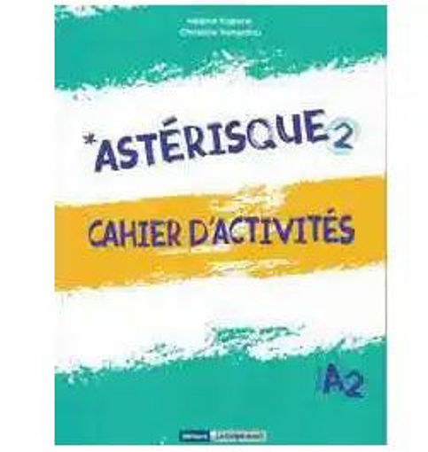 Picture of Asterique2 Niv A2 Cahier d'activites kosvoyannis