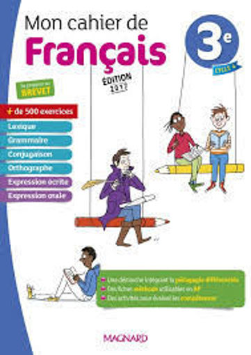 Picture of Mon cahier de francais 3eme 2017 magnard