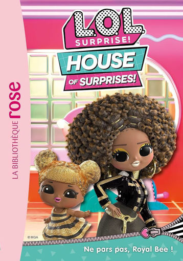 Picture of Lol Surprise!, Ne Pars Pas Royal Bee!