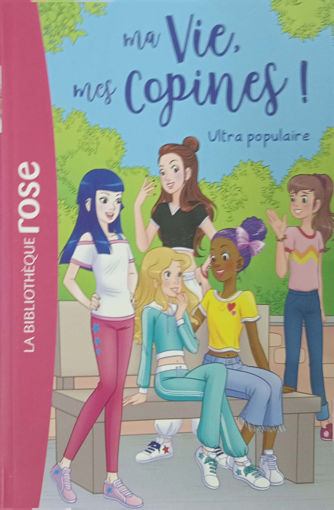 Picture of Ma Vie Mes Copines!,  Ultra Populaire