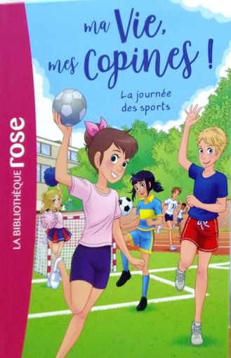 Picture of Ma Vie Mes Copines!, La journee Des Sports