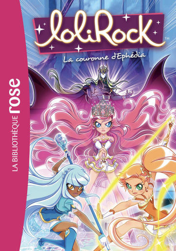 Picture of Lolirock, La Couronne D'Éphedia
