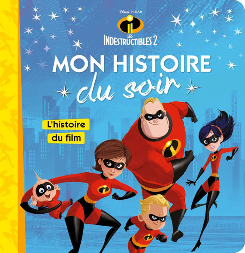 Picture of Hachette, Histoire Du Soir Les Indestructibles 2