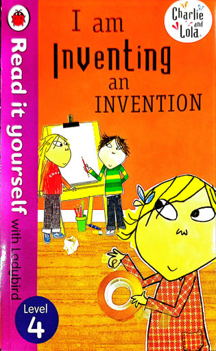 Picture of Read It Yourself I Am Inventing An Invention