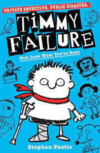 Picture of Timmy Failure Now Look What You've Done