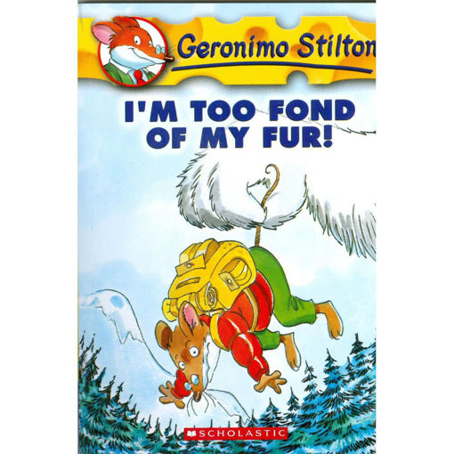 Picture of Geronimo Stilton, I'm Too Fond Of My Fur!