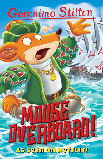 Picture of Geronimo Stilton, Mouse Overboard!