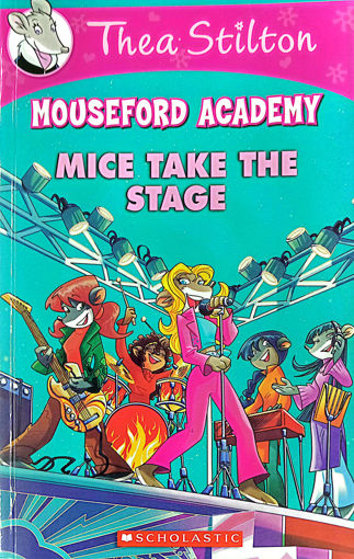 Picture of Thea Stilton Mice Take The Stage
