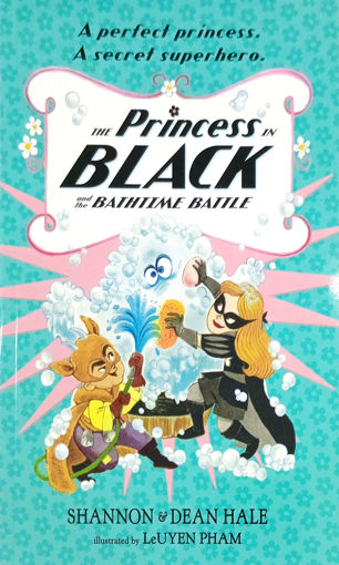 Picture of The Princess In Black And The Bathtime Battle