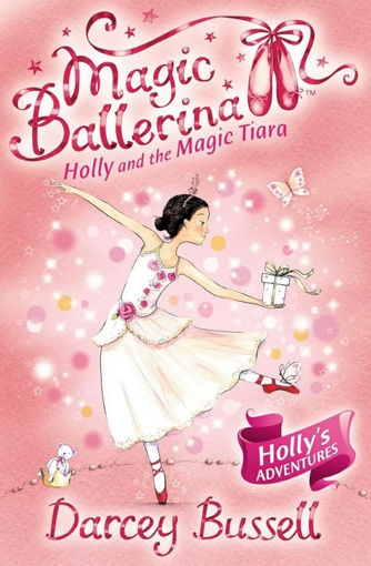 Picture of Magic Ballerina Holly And The Magic Tiara