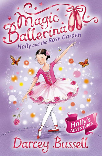 Picture of Magic Ballerina Holly And The Rose Garden