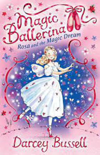 Picture of Magic Ballerina Rosa And The Magic Dream
