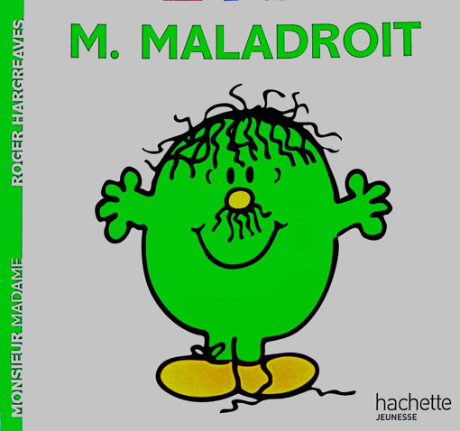 Picture of M. Maladroit