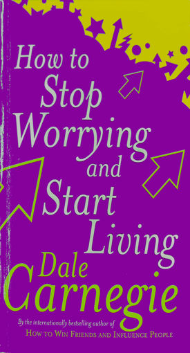 Picture of How To Stop Worrying And Start Living-Dale Carnegi
