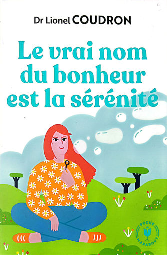 Picture of Le vrai nom du bonheur est la serenite marabout