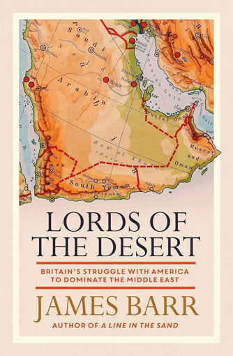 Picture of Lords Of The Desert The Battle Between US & Great