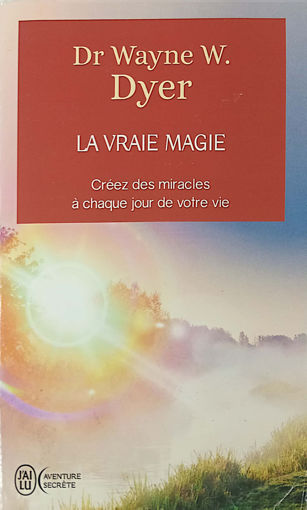 Picture of LP La Vraie Magie Dr Wayne Dyer J'ai lu