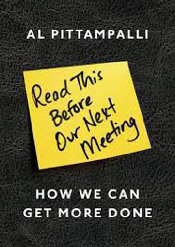 Picture of Read this before our next meeting Al pittampalli