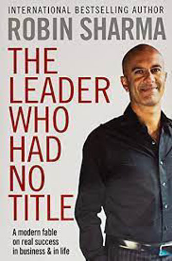 Picture of The leader Who Had No Title- Robin Sharma