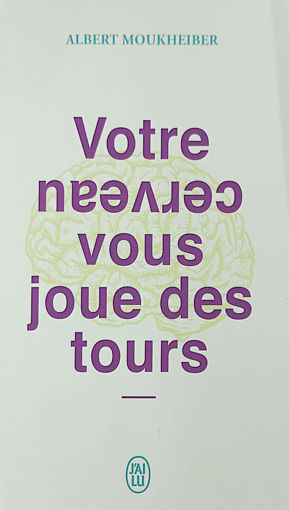 Picture of Votre Cerveau vous joue des tours J'ai lu