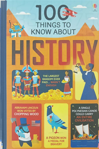Picture of 100 Things To Know, About History