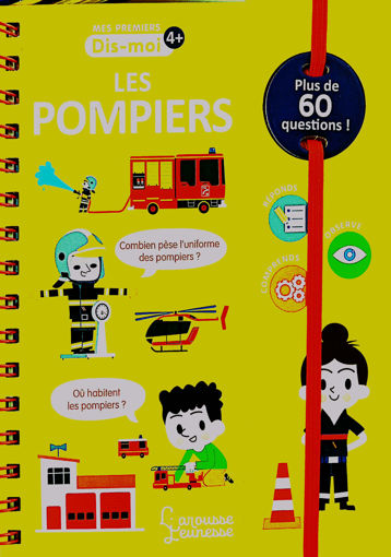 Picture of Dis Moi!, Les Pompiers