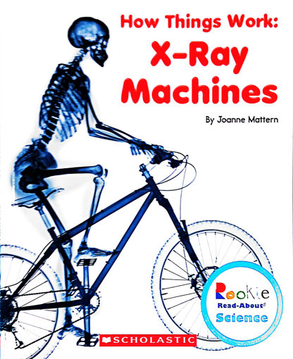 Picture of How things work  X Ray machines