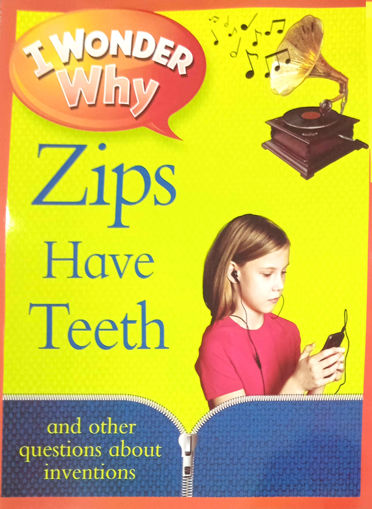 Picture of I wonder why  zips have teeth