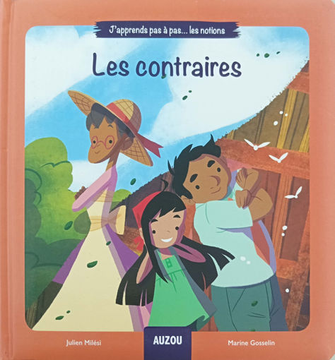 Picture of J'apprends Pas-à-Pas : Les Notions -Les Contraires
