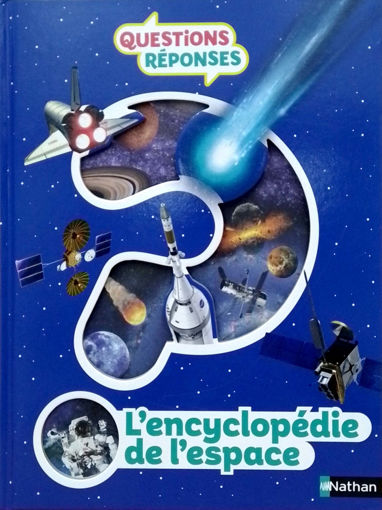 Picture of L'encyclopedie De L'espace Question Reponse Nathan