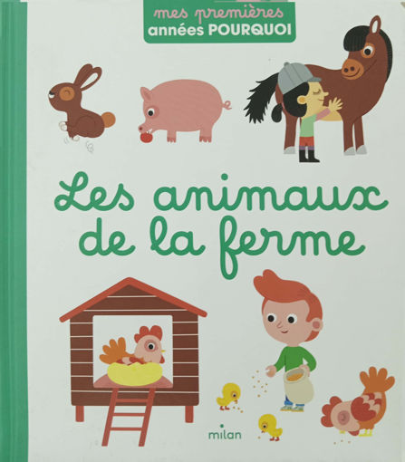 Picture of Mes Premiers Annees Pourquoi Animaux de Ferme
