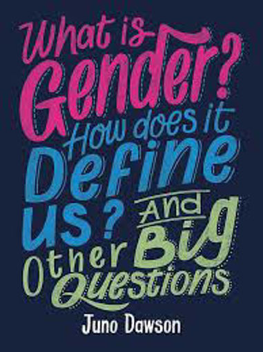 Picture of What is gender? How Does it define us?
