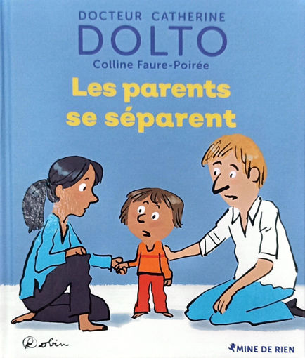 Picture of Les Parents Se Separent, Dolto, Docteur Catherine