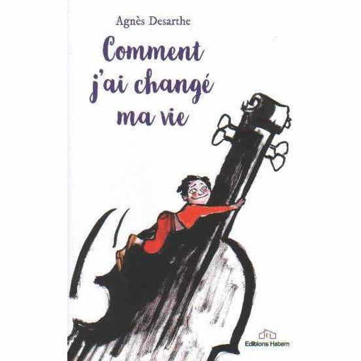 Picture of Comment J'ai Change ma Vie