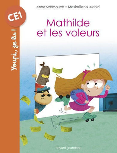 Picture of Youpi, Je Lis Mathilde Et Les Voleurs