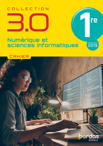 Picture of 3.0 Numeriques et Sciences Informatique 1e Bordas