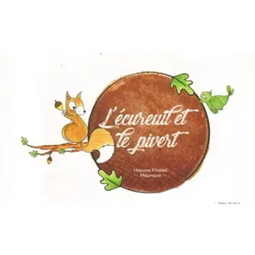 Picture of L'Ecureuil Et Le Pivert Hanane Mounayar