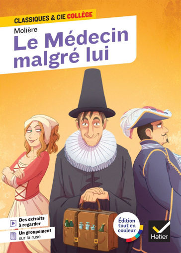 Picture of Le Medecin Malgre Lui Classique& Cie Hatier
