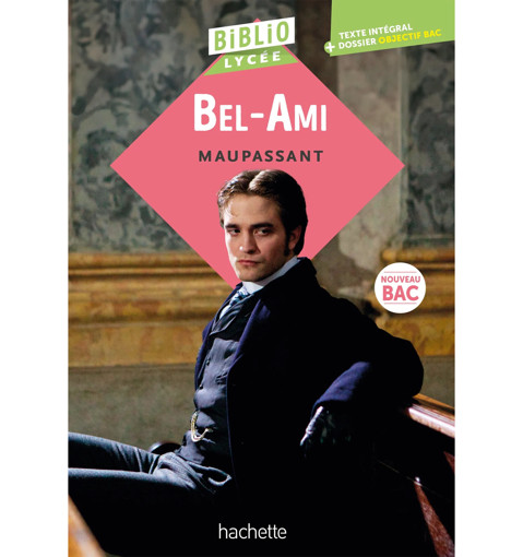 Picture of Bel Ami De Maupassant Bibliolycee Hachette