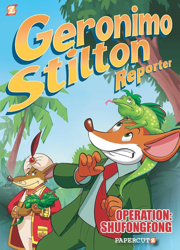 Picture of Geronimo Stilton, Reporter Operation Shufongfong