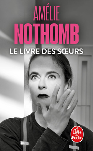 Picture of Amelie Nothomb, Le Livre Des Soeurs Nouveaute